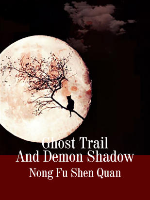Ghost Trail And Demon Shadow